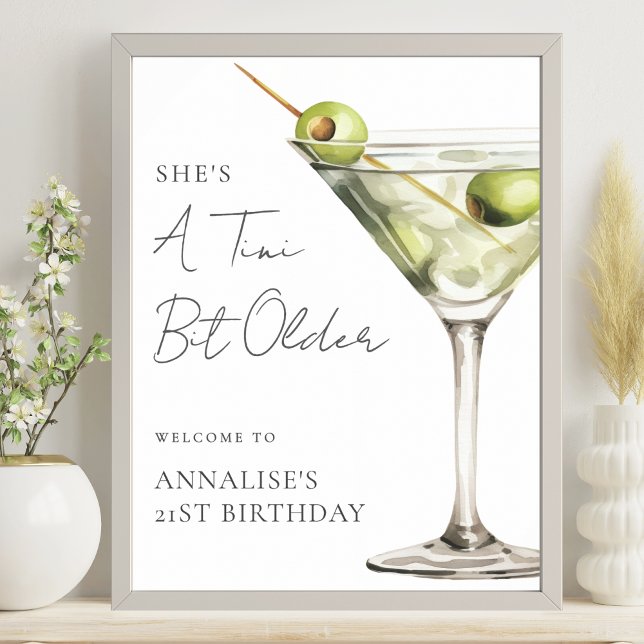 Poster Placa de Boas-Vindas de Aniversário Tini Bit Older (Tini Bit Older Martini Birthday Party Welcome Sign)