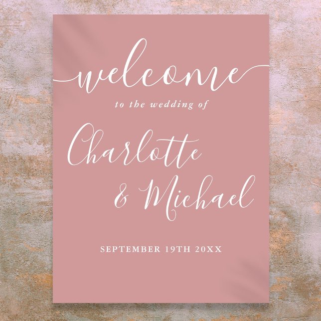 Poster Placa de Boas-Vindas de Casamento com Letra de Cur (Dusty Rose Signature Script Wedding Welcome Sign)