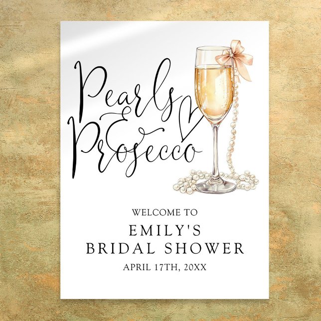 Poster Placa de Boas-Vindas para Chá de Noiva Pérolas e P (Pearls And Prosecco Bridal Shower Welcome Sign)
