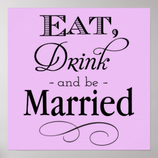 Poster Placa de Comer, Beber e Casar