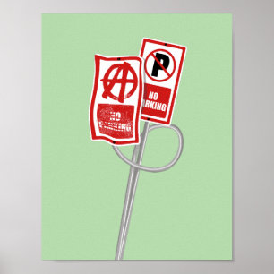 Poster placa de sem estacionamento anarquia