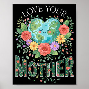 Poster Planeta Natureza Mulheres Mãe Ame Sua Mãe Dia da T