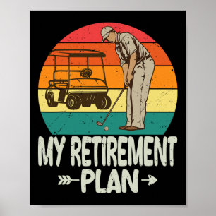 Poster Plano de Aposentadoria de Golfe Camisa de Golfe En