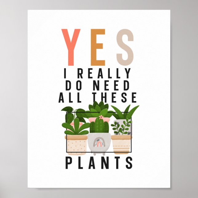 Poster Planta Jardim Sim Eu Realmente Preciso De Todas Es (Frente)