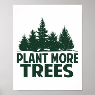 Poster Plantar Mais Árvores Feliz Dia da Terra Planta T