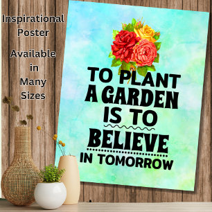 Poster Plantar um jardim é acreditar no amanhã