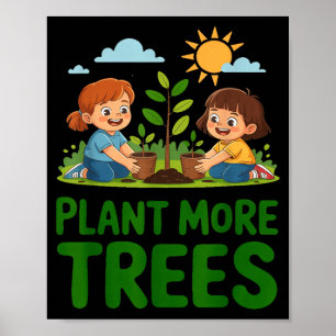 Poster Plante mais árvores - crianças jardinagem ecológic