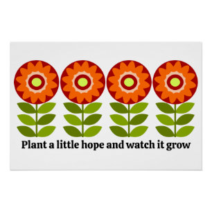 Póster Plante um pouco de esperança e veja crescer