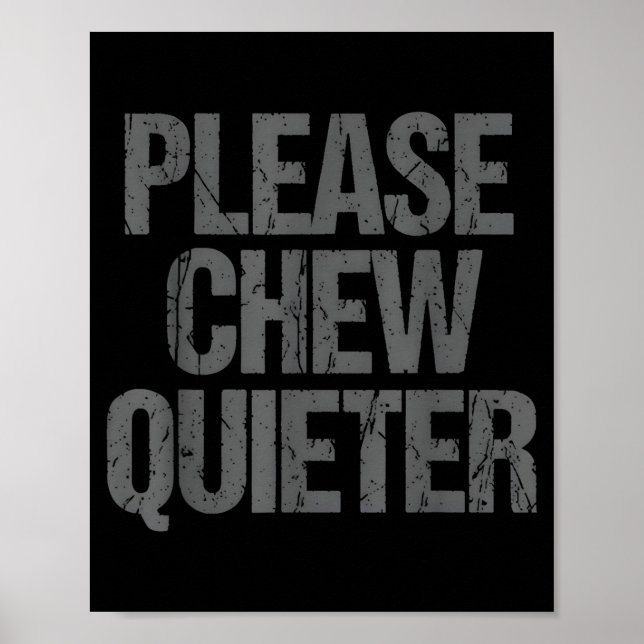 Poster Please Chew Quieter Funny Introvert  (Frente)