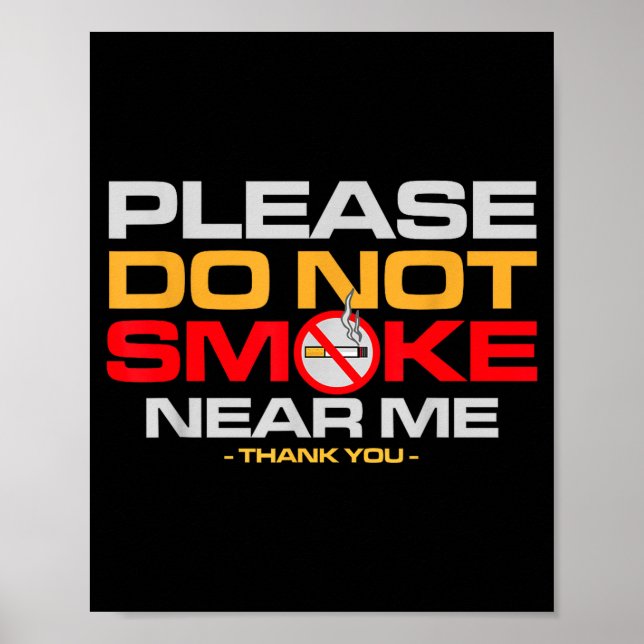 Poster Please Do Not Smoke Near Me Thank You  (Frente)