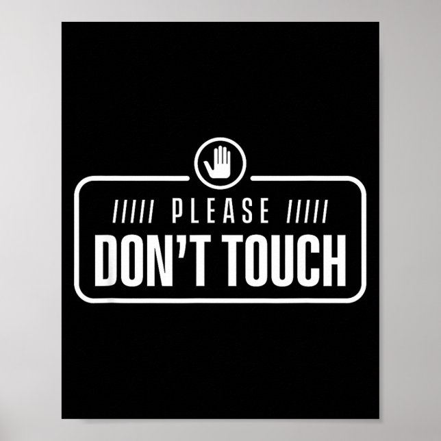 Poster Please Do Not Touch Just Watch Don't Touch Hands O (Frente)
