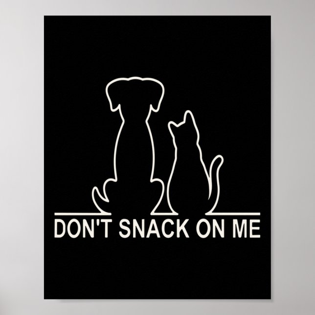 Poster Please Don't Snack On Me,they Are Eating The Cats  (Frente)