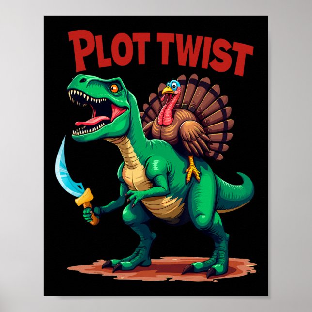 Poster Plot Twist Turkey Riding Dinosaur T-rex Funny Than (Frente)