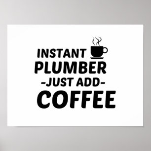 POSTER PLUMBER INSTANT SÓ ADICIONA CAFÉ