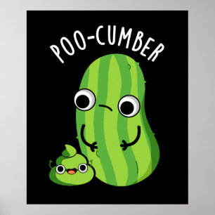 Poster Pobre Engraçado Pepino Escuro BG