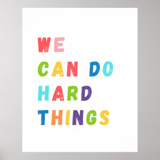 Poster Podemos Fazer Coisas Difíceis Motivação em Sala de