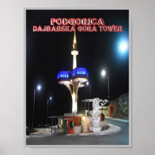 Poster Podgorica - Torre Dajbabska Gora - Montenegro -
