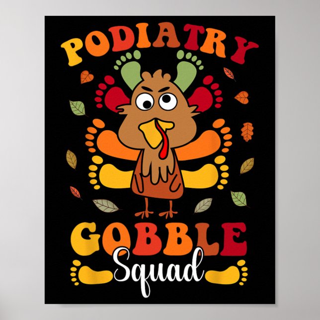 Poster Podiatry Gobble Squad Turkey Podiatrist Funny Than (Frente)