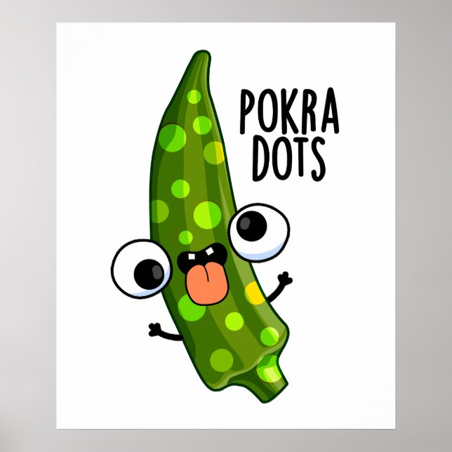 Poster Pokra Dots Engraçado Okra Pun (Frente)