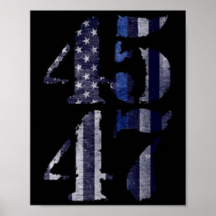 Poster Polícia Azul Vive 45 47 Trump Para O Presidente 20