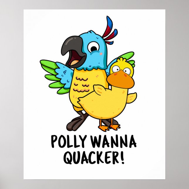 Poster Polly Wanna Quacker Funny Animal Pun (Frente)