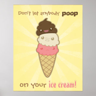 Poster Poop Motivacional no Sorvete