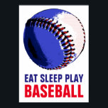 Póster Pop Art Comer Sleep Tocar Baseball<br><div class="desc">Trabalhos de arte populares de jogos americanos - Esportes populares - Imagem de bola de beisebol.</div>