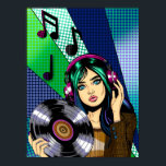 Poster Pop Art Girl com gravação<br><div class="desc">Pop de arte segurando um álbum de vinil com notas musicais ao seu redor. Arte desenhada à mão azul,  verde e púrpura.</div>