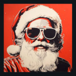 Poster Pop Art Santa Claus<br><div class="desc">Um design do estilo pop com Santa Claus vestindo óculos escuros</div>