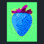 Poster Pop Art Strawberry Blue<br><div class="desc">Morango azul brilhante sobre fundo verde no estilo Pop art. Para amante de Arte Contemporânea e Pop.</div>