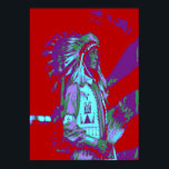 Poster Pop de Art Nativo Americano<br><div class="desc">Uma obra de pop de arte de um nativo americano</div>