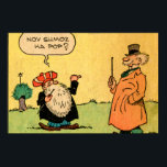 Poster "Pop de Nov Shmoz Ka?" Pôster<br><div class="desc">Quem entre nós não fez a pergunta "Nov Shmoz Ka Pop?" em algum momento? Aperte a sua decoração com este poster vintage único,  amavelmente restaurado!</div>