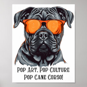 Poster Pop, Pop, Pop, Cane Corso!