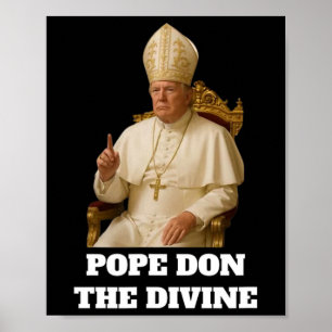 Poster Pope Donald Trump O Divino