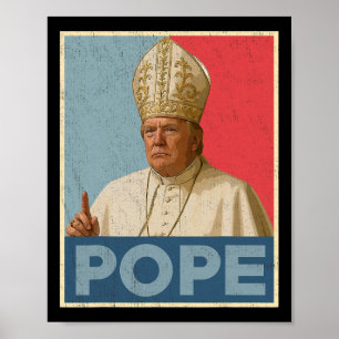 Poster Pope Trump Engraçado Presidente Trump Quer Ser O N