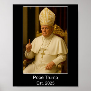Poster Pope Trump Est. 2025 Trump Quer Ser O Próximo Po