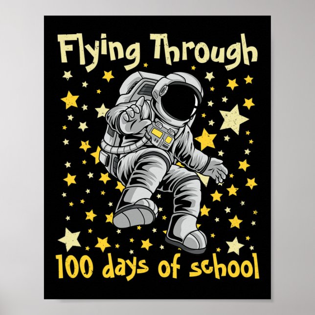 Poster Por 100 Dias De Escola 100º Dia De Astronauta Cria (Frente)