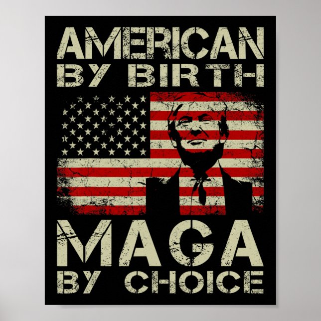Poster Por Birth Maga By Choice Pro Trump 2024 Us Flag (Frente)