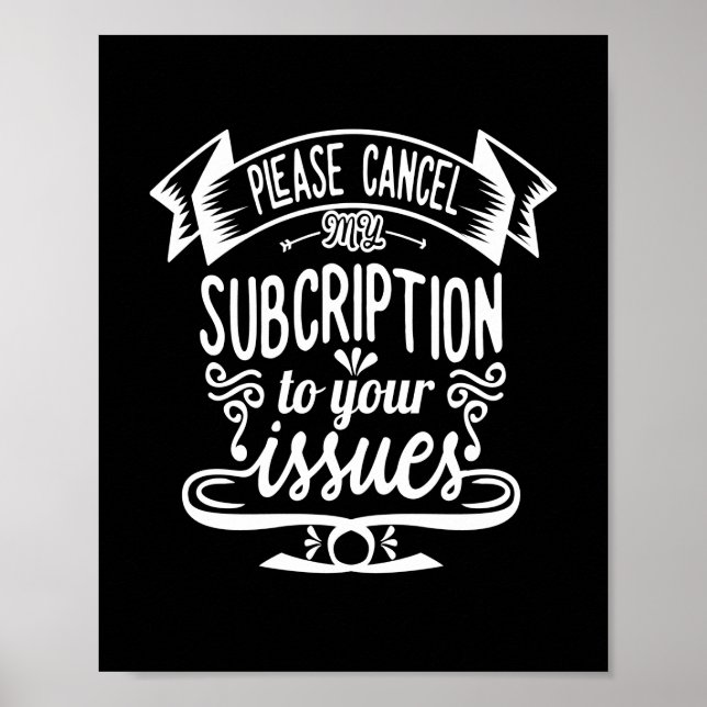 Poster Por Favor, Cancele Minha Assinatura Aos Seus Probl (Frente)