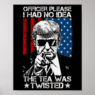 Poster Por Favor, Eu Não Fazia Ideia Do Tea Twisted Usa F