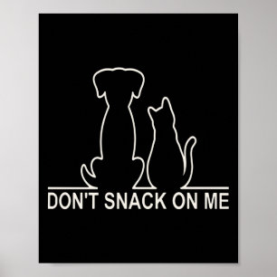 Poster Por Favor Não Lanchar Em Mim, Eles Estão Comendo O