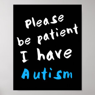 Poster Por Favor, Seja Paciente Eu Tenho Autismo