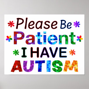 Poster Por Favor, Seja Paciente Que Eu Tenho AUTISM
