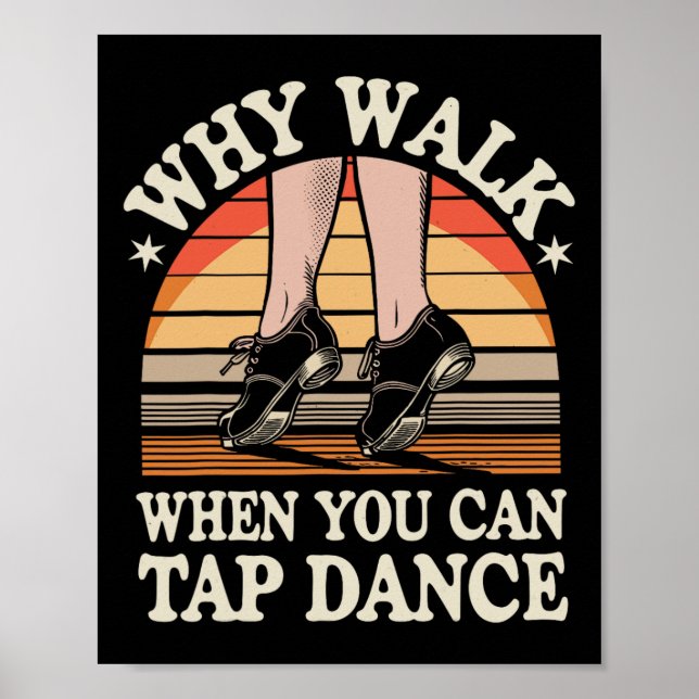 Poster Por Que Caminhar Quando Você Pode Tocar Dança Engr (Frente)