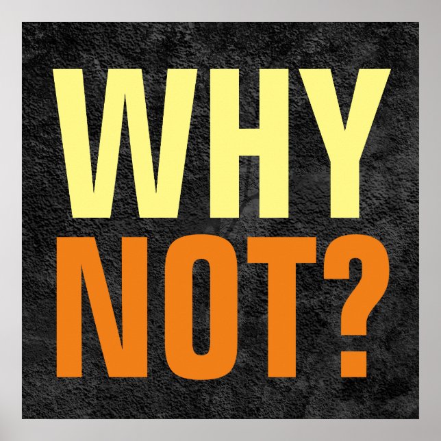 Póster Por que não as possibilidades de Cinzas inspirador (Frente)