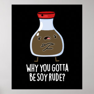 Poster Por Que Você Tem Que Ser Soy Rude Soy Molce Pun Da