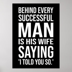 Poster Por Trás De Cada Homem Bem-Sucedido Está A Esposa 