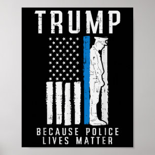 Poster Porque Polícia Vive Pro Trump Thin Blue Line UF