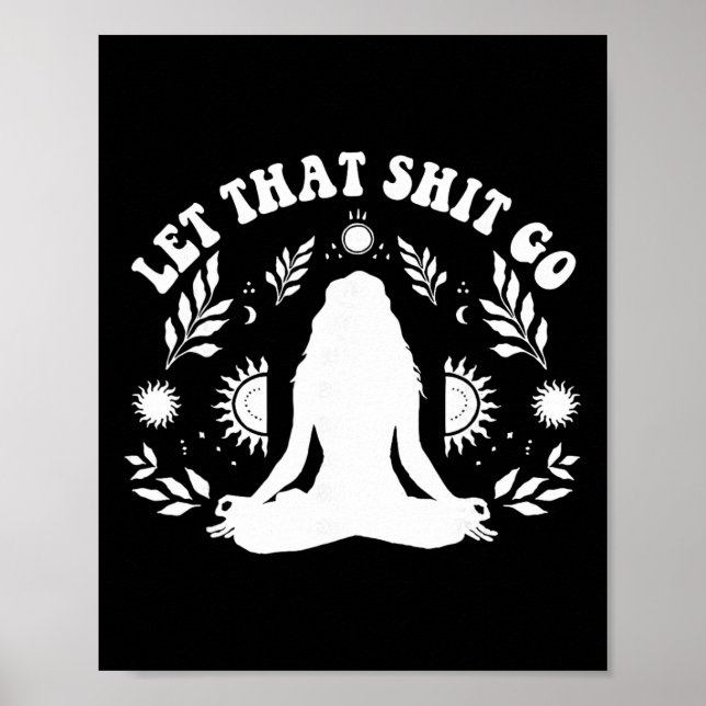 Poster Pose de Yoga de Meditação Chakra Deixe Isso Ir Fem (Frente)