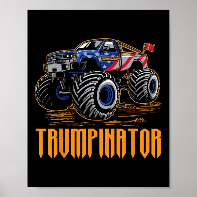 Poster Posse de Donald Trump Trumpinator Caminhão Monstro (Frente)